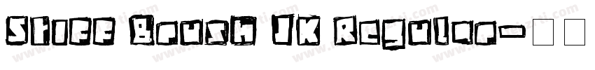 Stiff Brush JK Regular字体转换